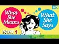 What She Says Vs What She Means - Part 1 | Manmarziyaan | Eros Now ft Taapsee Pannu