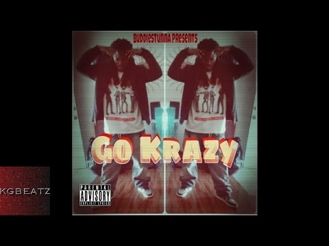 Buddie Stunna - Go Krazy [New 2015]