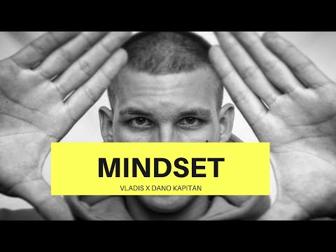 VLADIS - MINDSET feat. Dano Kapitán (Off.vizuál)