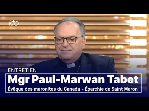 Entretien avec Mgr Paul-Marwan Tabet