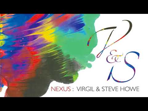 VIRGIL & STEVE HOWE - Nexus (Album Track)