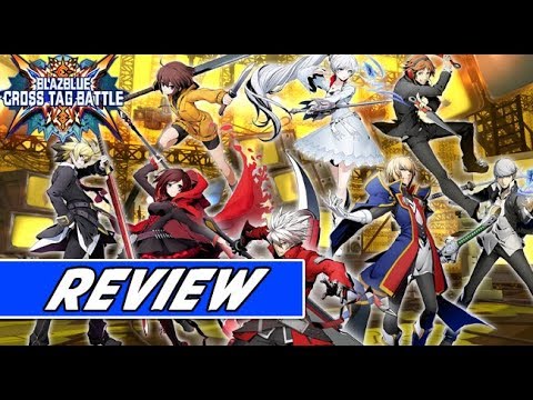 Is Blazblue Cross Tag Battle Worth $60? (Switch)/(PS4) (Review)!
