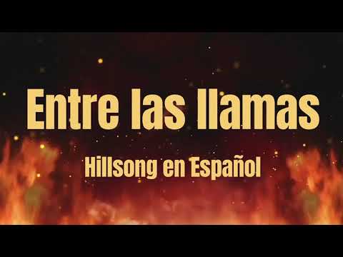 Entre Las Llamas - Hillsong United