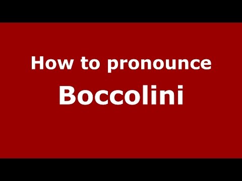 How to pronounce Boccolini