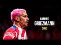 Antoine Griezmann 2023 - The Complete Player | HD
