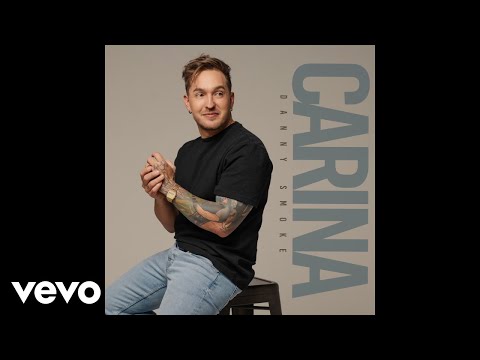 Danny Smoke - Carina (Official Audio)