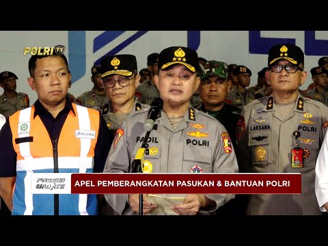 PRESISI UPDATE: LIVE - APEL PEMBERANGKATAN PASUKAN DAN BANTUAN POLRI 16/12/25 (20.39)