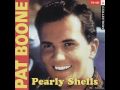 Pat Boone Pearly Shells