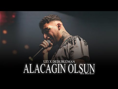 Uzi X Dedublüman - Alacağın Olsun (Prod.Jiwan Beats)