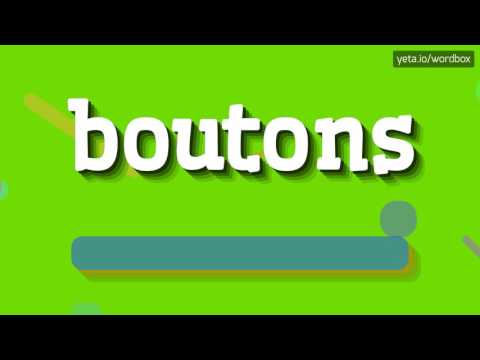 BOUTONS - HOW TO PRONOUNCE IT? #boutons