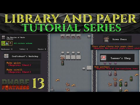 LIBRARY & PAPER PRODUCTION - Full DWARF FORTRESS Guide Ep 13