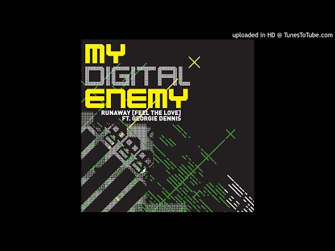 My Digital Enemy - Runaway (Feel The Love) (Funkagenda's Gameboy In Space Remix)