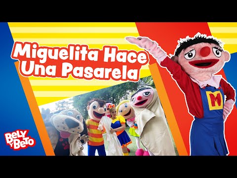 Miguelita Hace Una Pasarela - Bely y Beto
