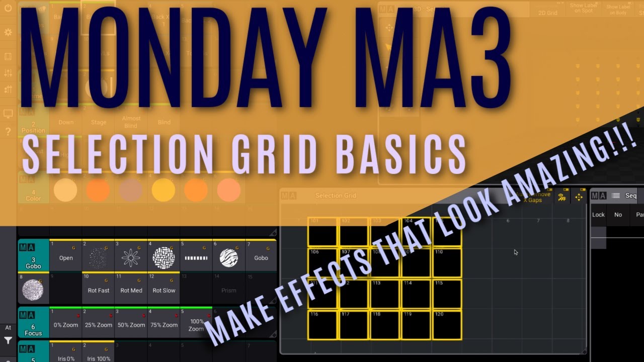 Monday MA3: Selection Grid - The Very Basics