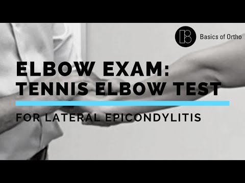 Elbow Exam: Tennis Elbow Test for Lateral Epicodylitis