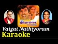VAIGAI NADHIYORAM TAMIL KARAOKE FROM RIKSHAW MAAMA MOVIE