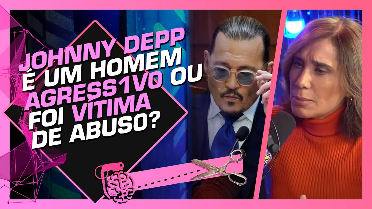 O JULGAMENTO DO JOHNNY DEPP E DA AMBER HEARD - ANA BEATRIZ BARBOSA