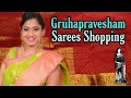 Gruhapravesham Shopping Vlog Sarees Shopping House Warming Shopping Part1 Ethnic Wear Shopping