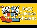 Rage Cuphead Moments Part 1 Cuphead Rage Compilation