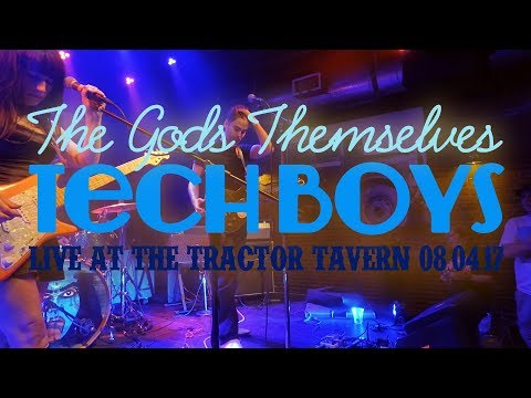 THE GODS THEMSELVES - Tech Boys (Live at The Tractor Tavern 8/4/17)