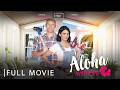 Aloha With Love | Full Romance Movie