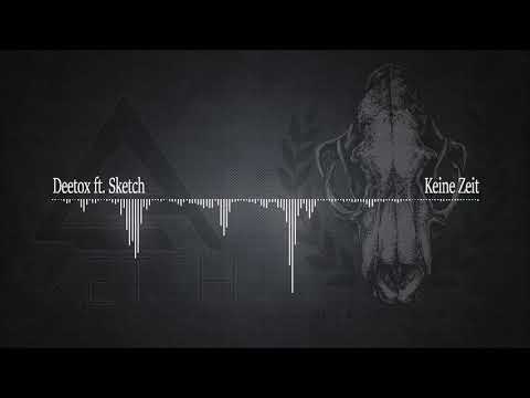 Deetox Vengeance ft. Sketch ❌ Keine Zeit ❌ (prod. Deetox Vengeance) 1h Version!!!!!