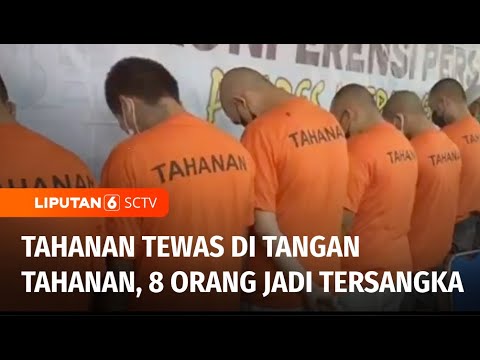 Delapan Tahanan Ditetapkan Tersangka Terkait Kasus Pengeroyokan Tahanan | Liputan 6