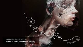 Niedola (Ulrich Schnauss Remix) - matryoshka, Ulrich Schnauss