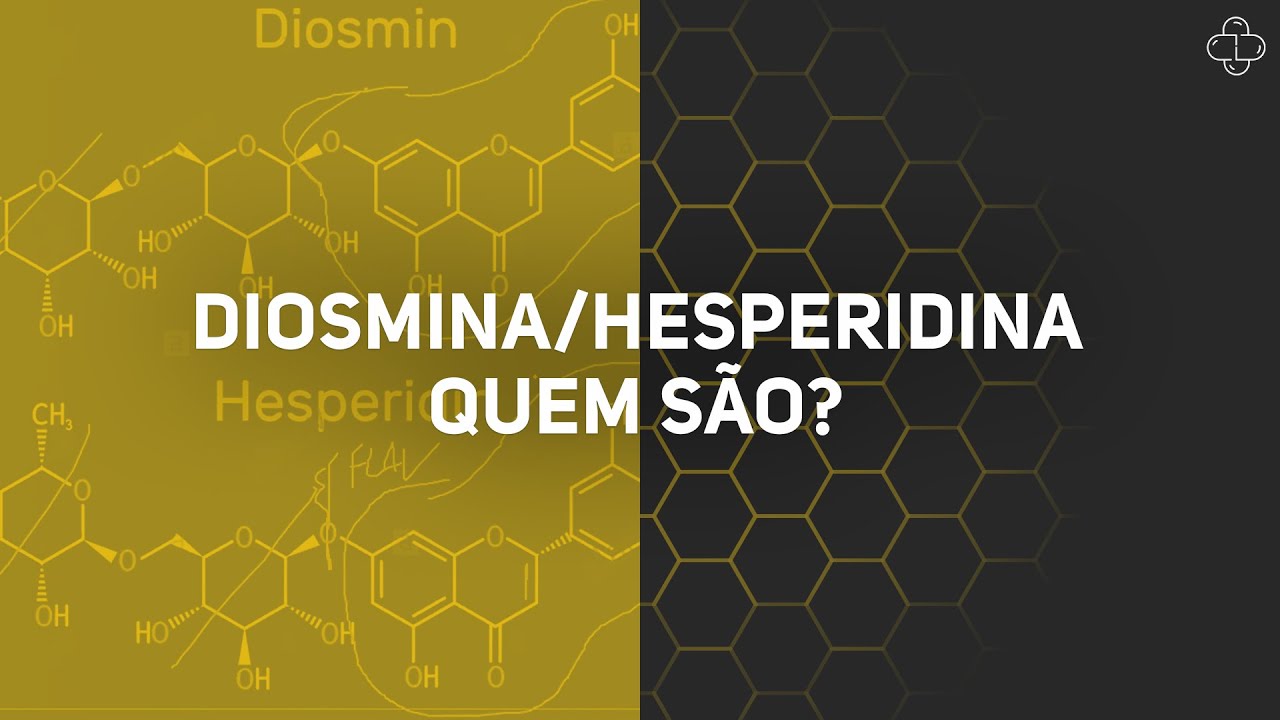 Diosmina/hesperidina- quem são