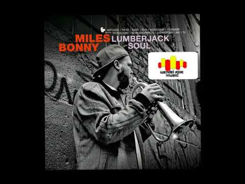 Miles Bonny - Lumberjack Soul