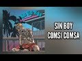 Sin Boy - Comsi Comsa