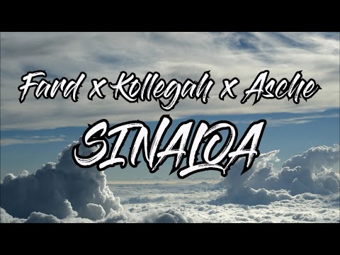 Fard x Kollegah x Asche - SINALOA (Lyrics/Text)