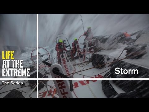 Life at the Extreme - Ep. 25 - 'Storm' | Volvo Ocean Race 2014-15