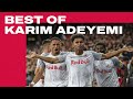 Best of Karim Adeyemi | FC Red Bull Salzburg | Goals and Assists