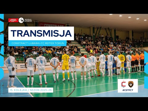 CONSTRACT LUBAWA-FC REITER TORUŃ| NA ŻYWO | 15. KOLEJKA 2025/26