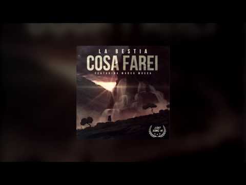 La Bestia feat. Marco Musca - Cosa Farei-