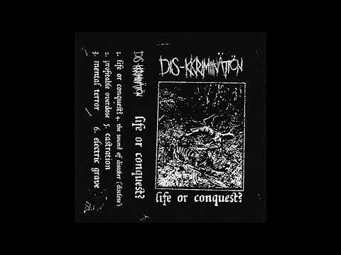 Dis-kkrimiination - Life or Conquest? [2023 D-beat Raw Punk]