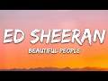 Ed Sheeran, Khalid - Beautiful People (Lyrics) (Govinda aryal)