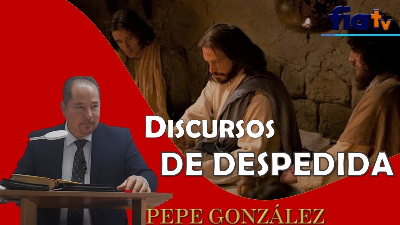 Farewell Speeches - Bible Class by Pepe González