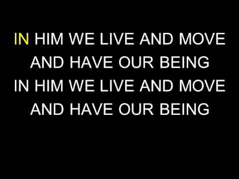 download lagu mp3 mp4 In Him We Live And Move And Have Our Being, download lagu In Him We Live And Move And Have Our Being gratis, unduh video klip In Him We Live And Move And Have Our Being