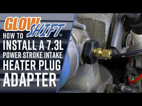 Installation | GlowShift Air Intake Heater Boost Plug Adapter for 7.3 Powerstroke