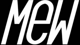 Mew - Why Are You Looking Grave? (Kissing Hoodies Mix)