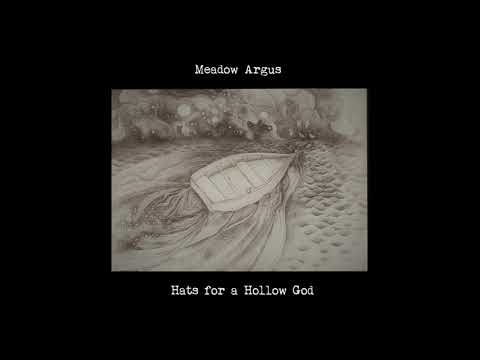 Meadow Argus - Hats for a Hollow God (Full EP 2018)