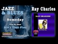 Ray Charles - Someday