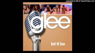 Let It Be (Glee Cast Verison)
