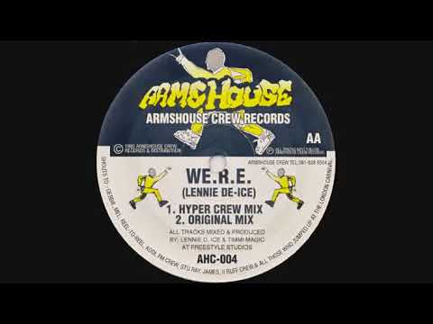 Lennie De Ice - We R E  (Hyper Crew Mix)