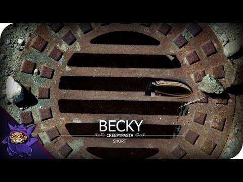 Creepypasta Short Deutsch - Becky