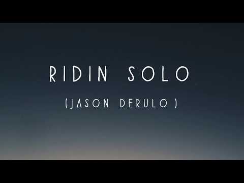 Jason Derulo - Ridin' Solo (lyrics video)