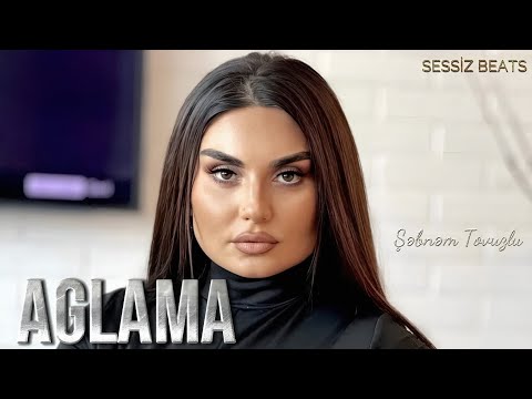 Sebnem Tovuzlu - Aglama 2025 ( Remix Sessiz Beats )