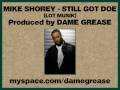 Mike Shorey - Still Got Doe